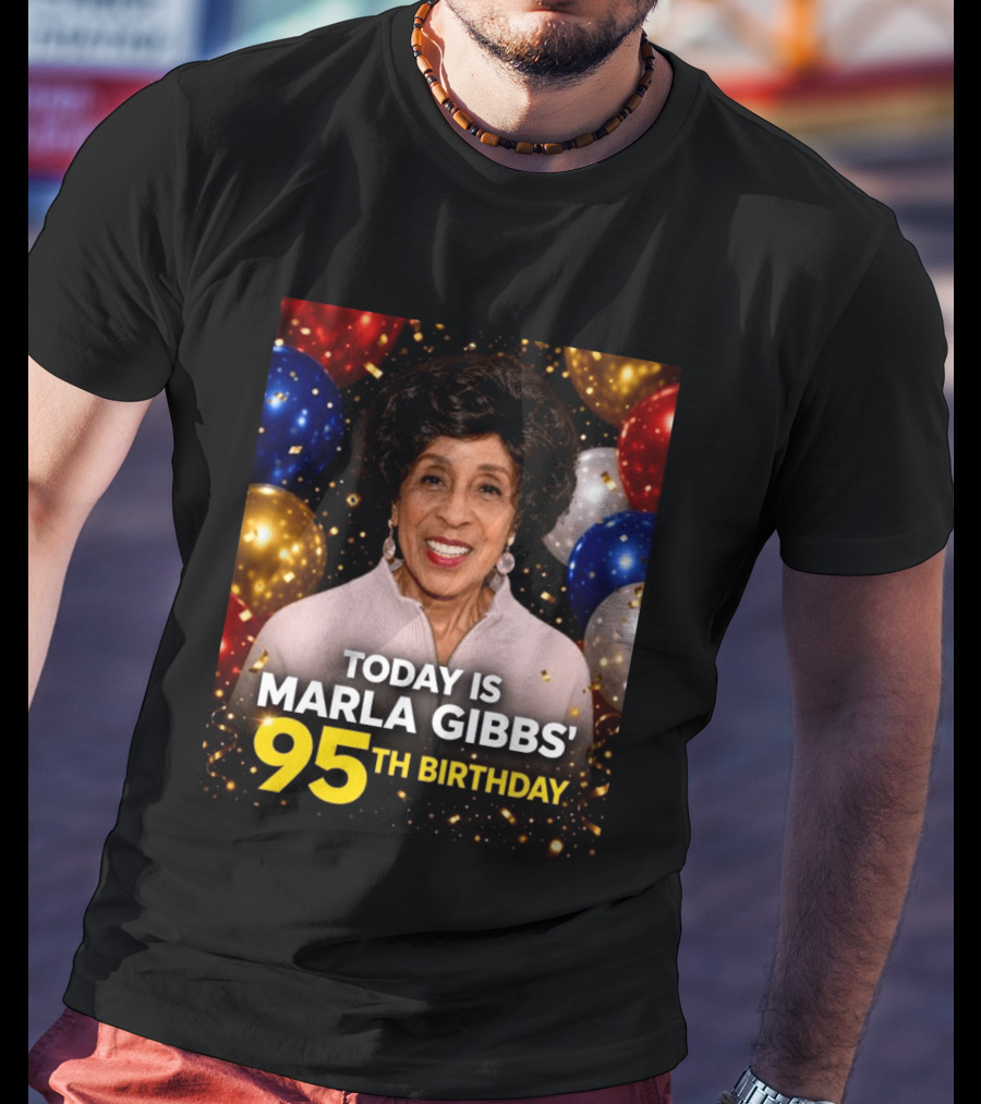 Marla Gibbs 95th Birthday Celebration Today T-Shirt