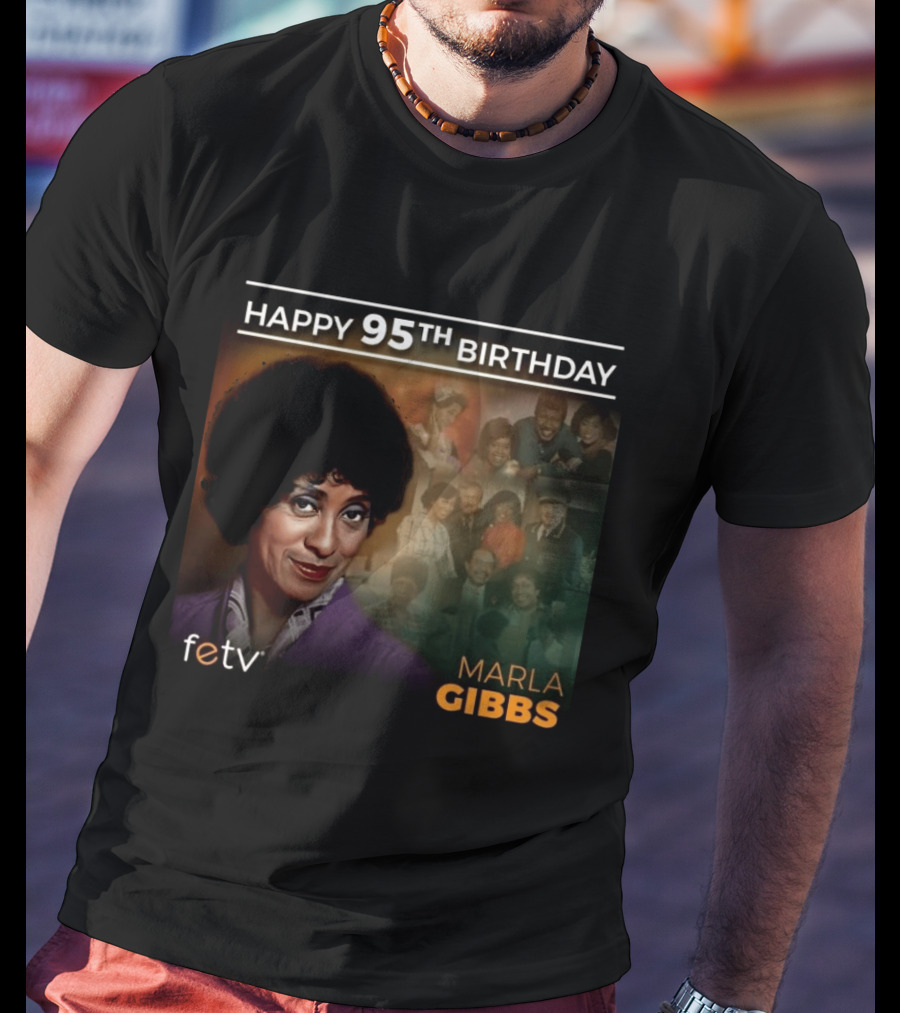 FETV Celebrates Marla Gibbs 95th Birthday Iconic Role On The Jeffersons T-Shirt