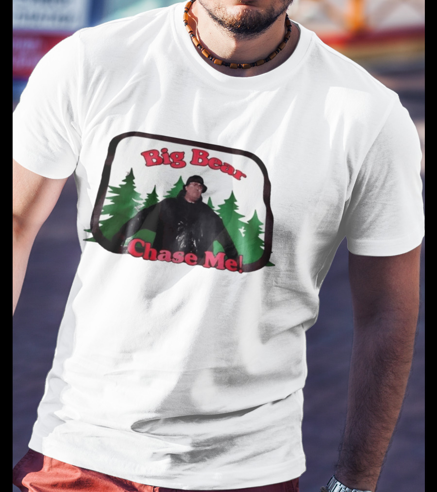 Chet Brophy Big Bear Chase Me Scene With Forest T-Shirt
