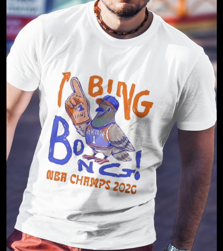 New York Pigeon BING BONG #1 Fan NBA Champs 2026 T-Shirt