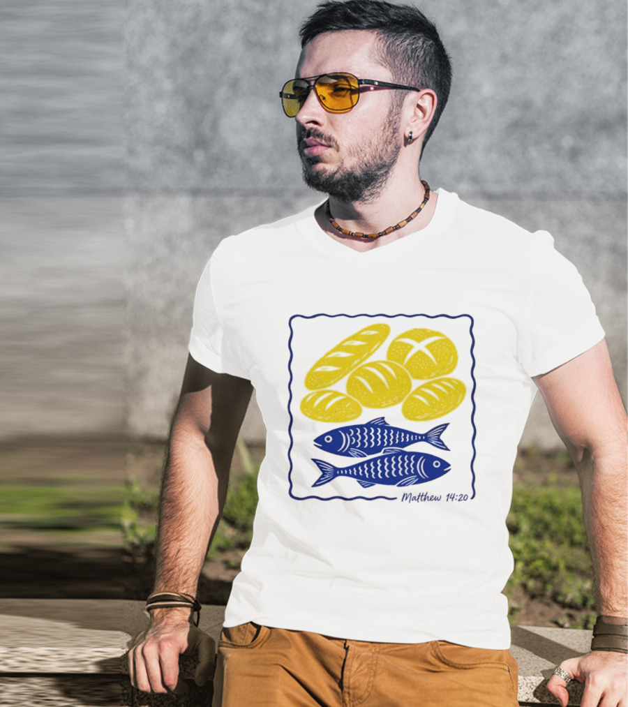 Five Loaves And Two Fish Bible Verse Matthew 14 20 Christian Faith T-Shirt