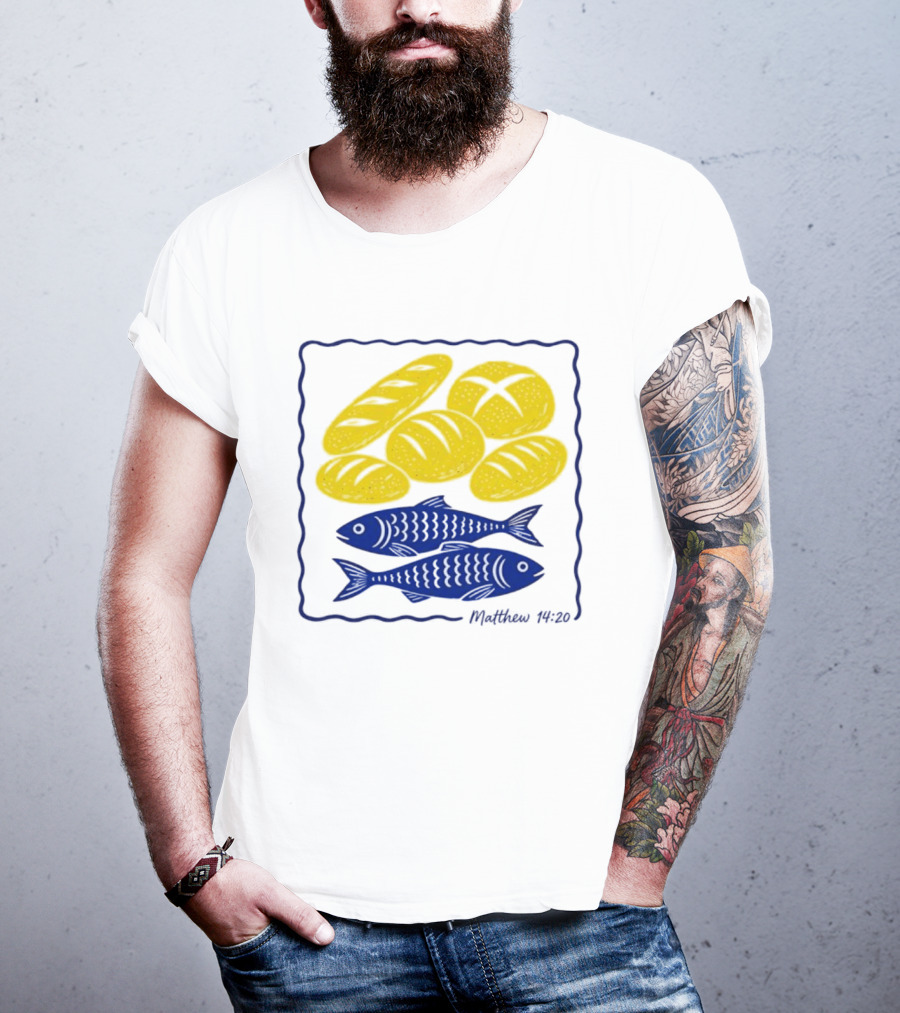 Five Loaves And Two Fish Bible Verse Matthew 14 20 Christian Faith T-Shirt