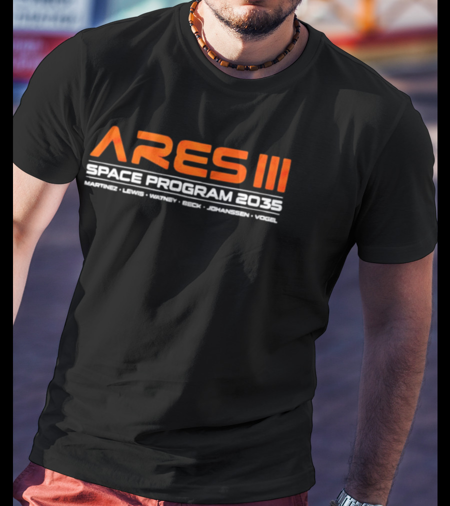Ares III Space Program 2035 Martinez Lewis Watney Beck Johanssen Vogel T-Shirt