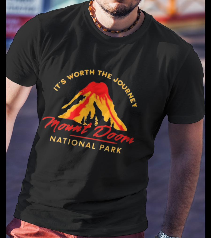It's Worth The Journey Mount Doom National Park Adventure T-Shirt