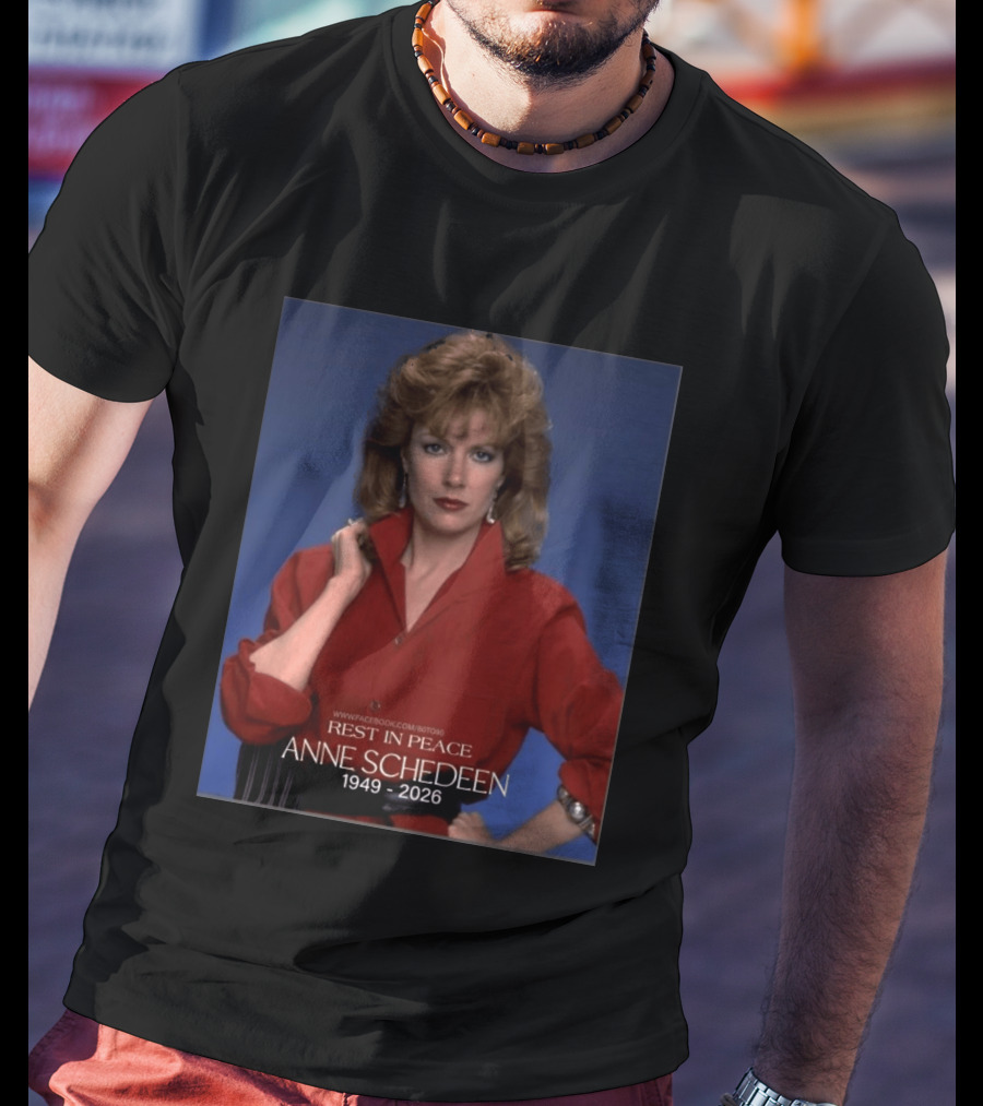 Rest In Peace Anne Schedeen 1949 2026 T-Shirt
