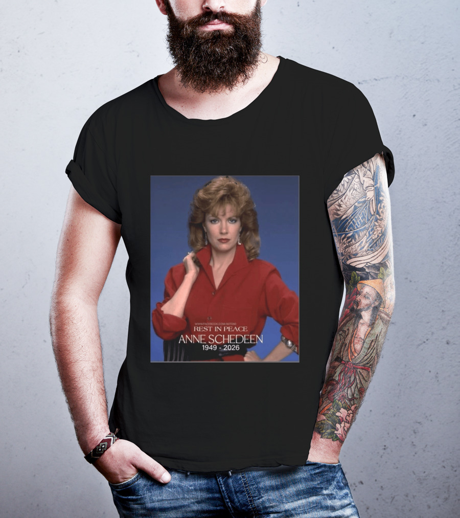 Rest In Peace Anne Schedeen 1949 2026 T-Shirt