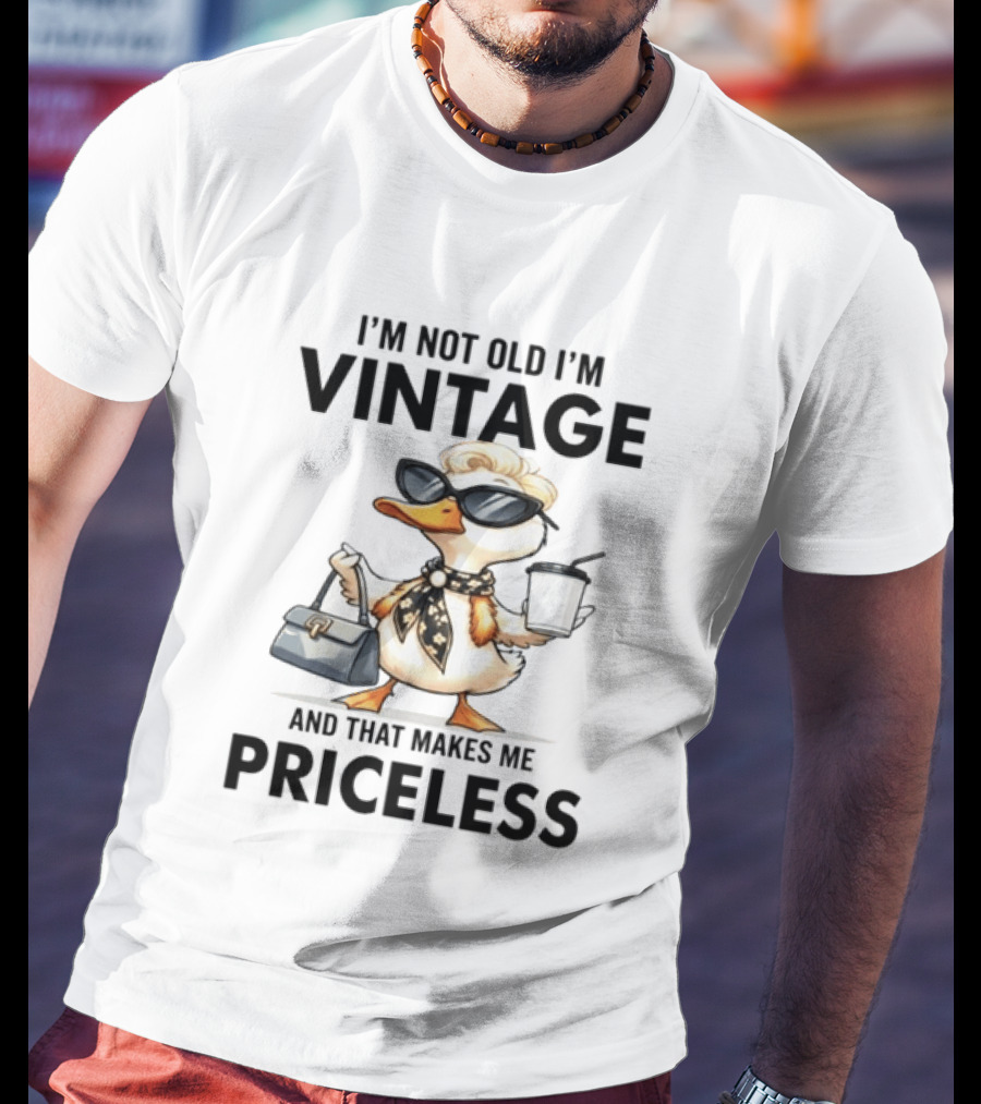 I'm Not Old I'm Vintage Duck That Makes Me Priceless T-Shirt