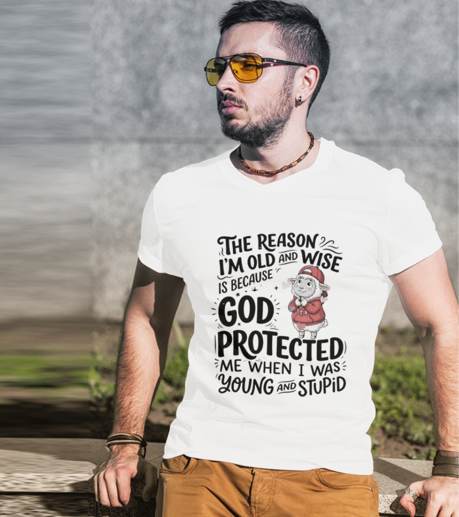 The Reason I'm Old And Wise Is Because God Protected Me When I Was Young And Stupid Lamb Red Hat T-Shirt
