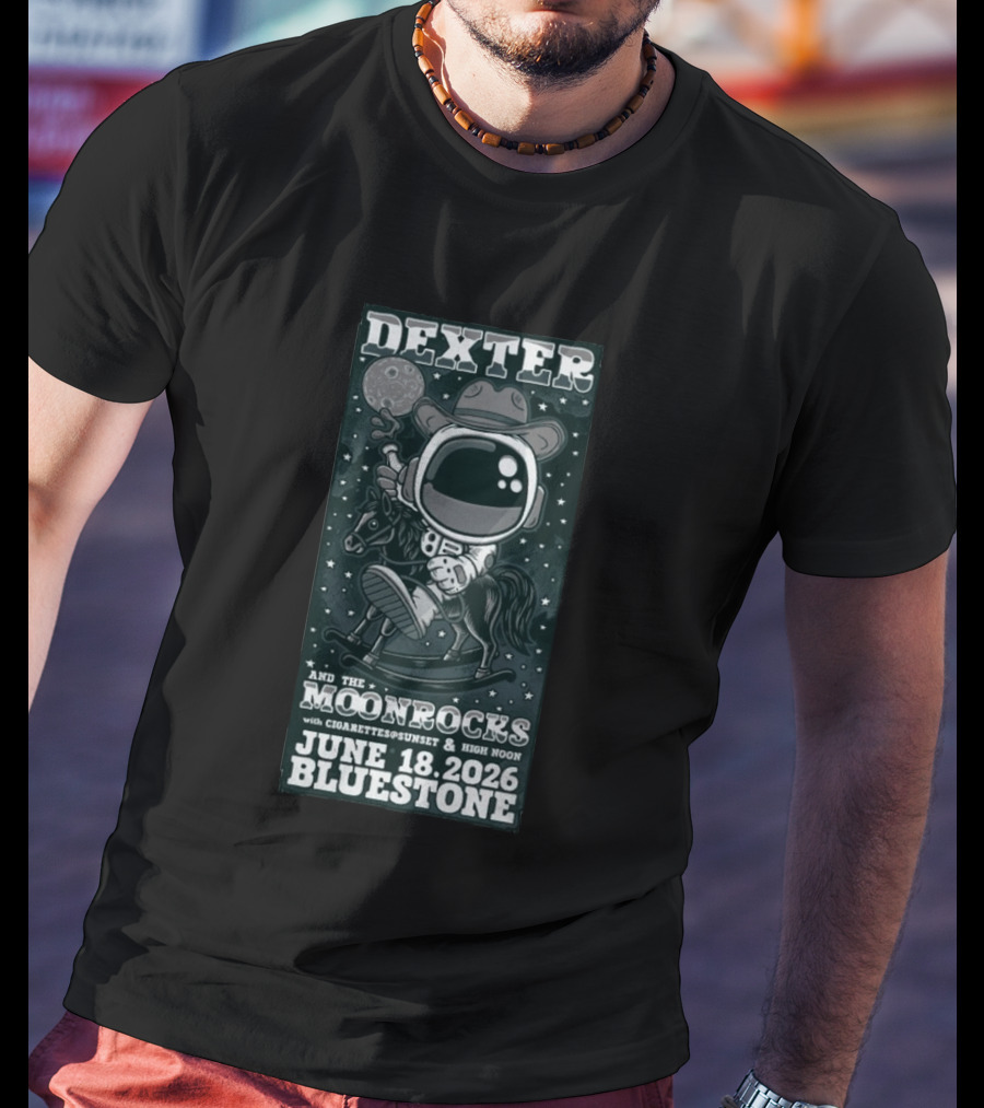 Dexter And The Moonrocks With Cigarettes@Sunset & High Noon June 18 2026 Bluestone T-Shirt