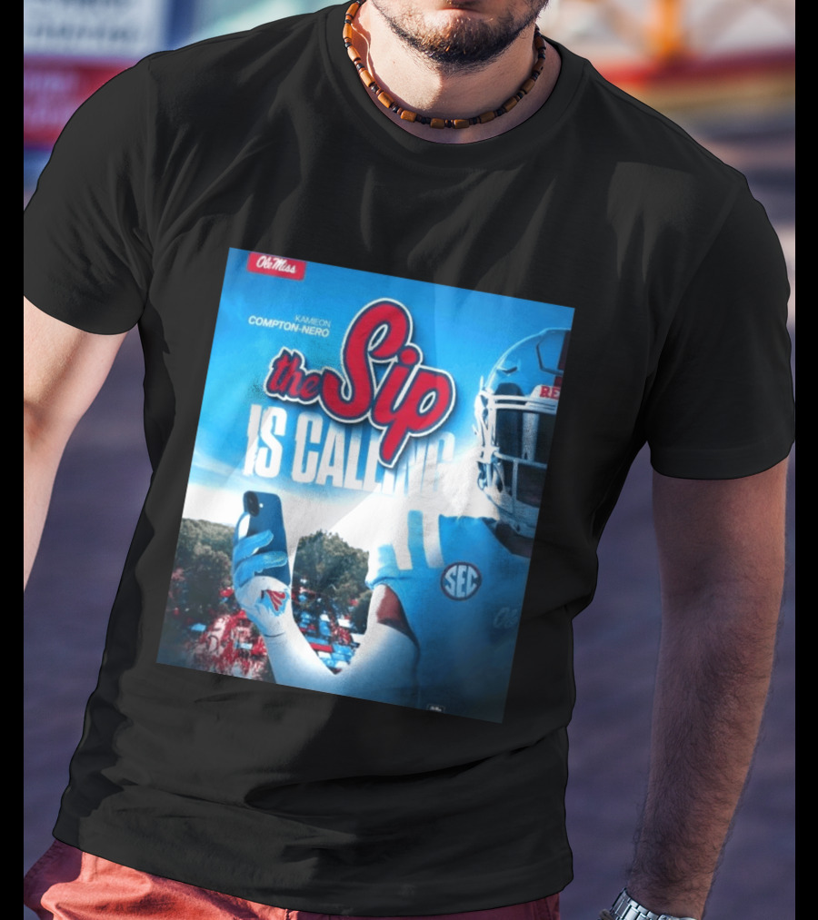Ole Miss Rebels The Sip Is Calling Kamieon Compton Nero T-Shirt