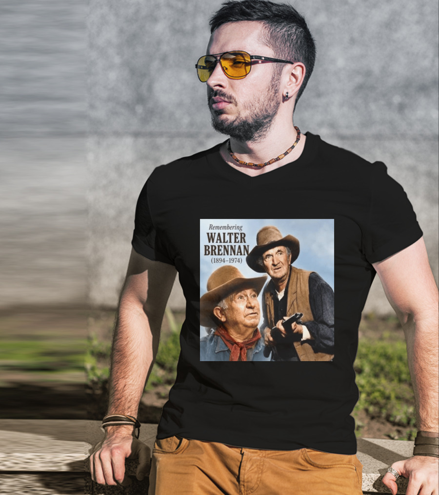 Remembering Walter Brennan 1894 1974 Western Cowboy Legend T-Shirt