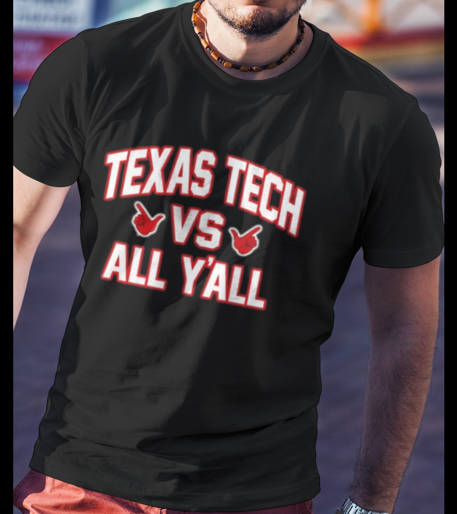 Texas Tech Red Raiders Vs All Y'all NCAA Rivalry T-Shirt