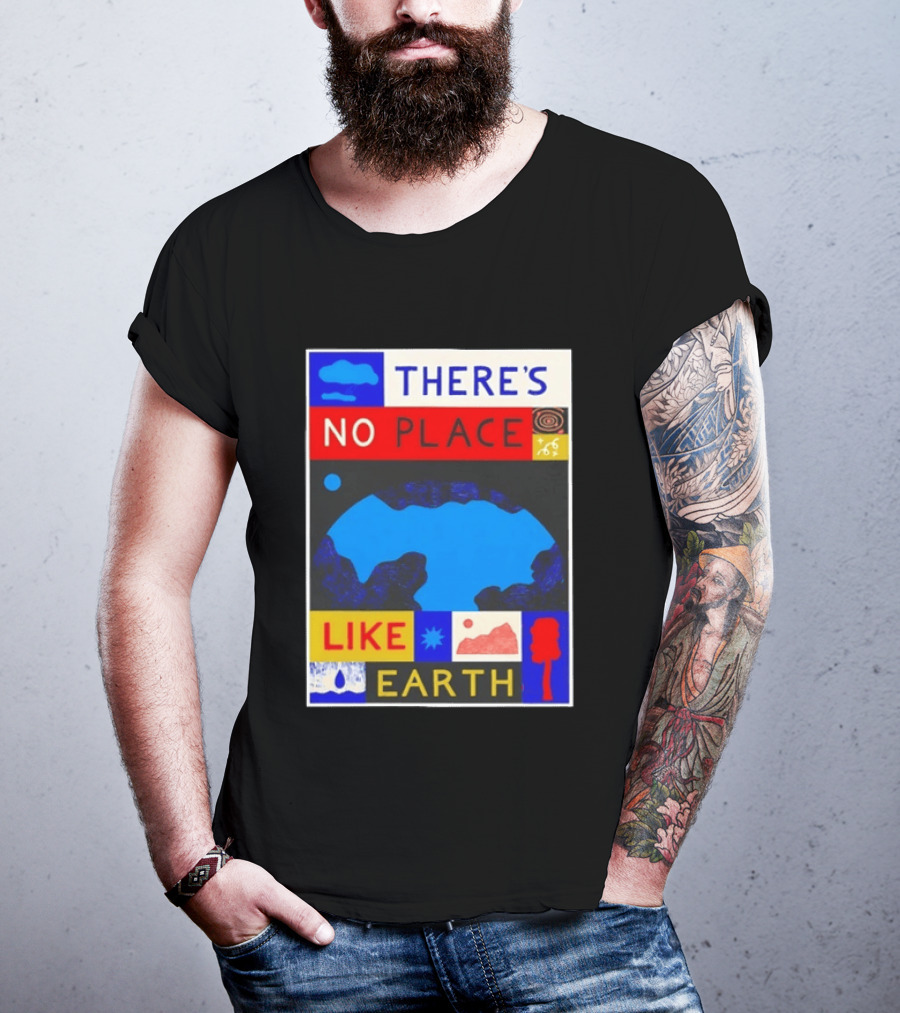There's No Place Like Earth Vibrant Planetary T-Shirt