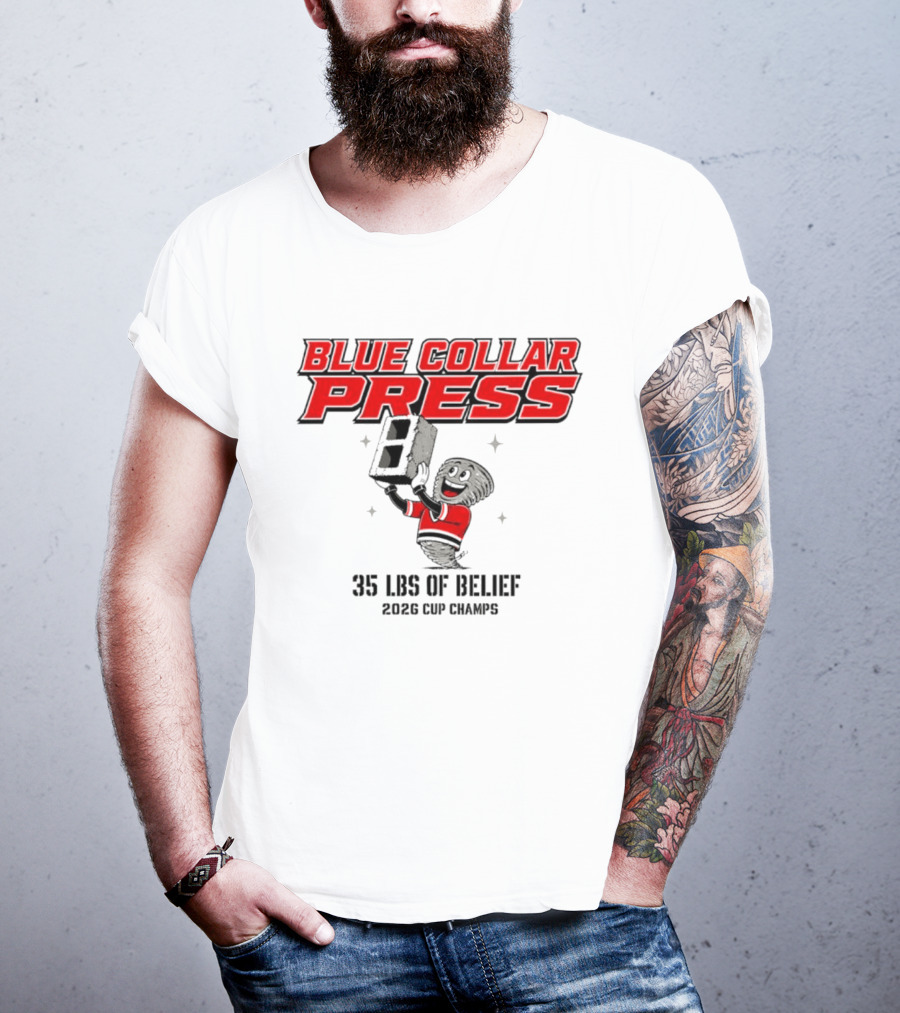 Blue Collar Press 2026 Cup Champs 35 Lbs Of Belief Carolina Hurricanes NHL T-Shirt