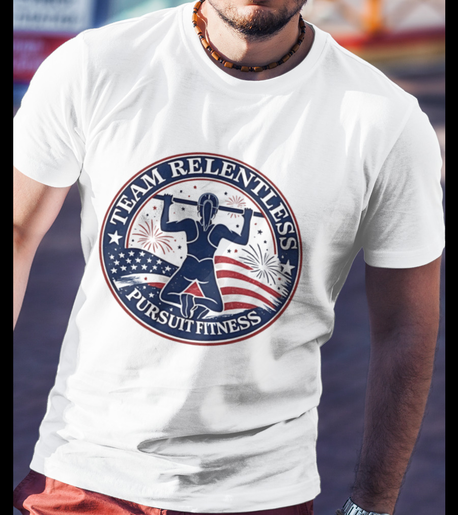 Team Relentless Pursuit Fitness American Flag Fireworks Pull Up Workout T-Shirt