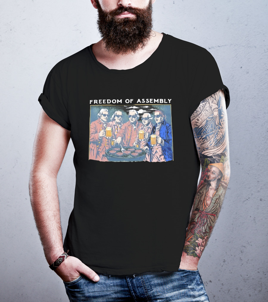 Freedom Of Assembly Founding Fathers Beer BBQ T-Shirt