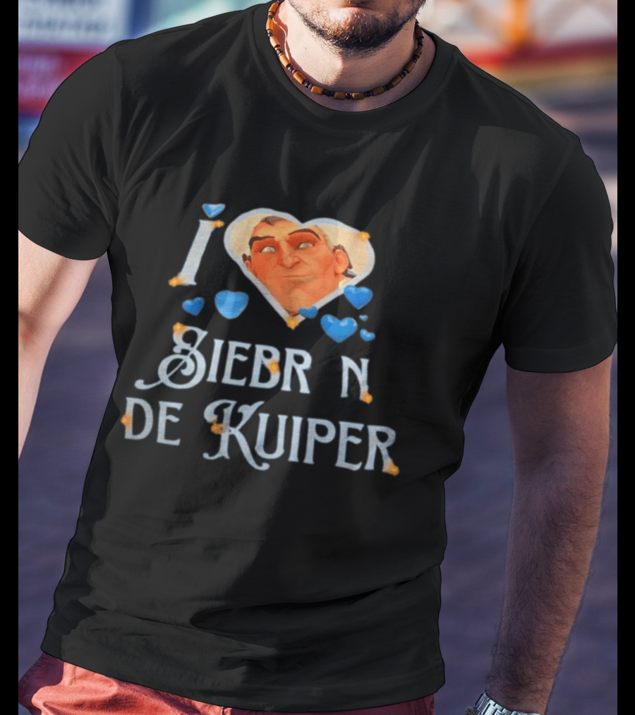 I Love Siebren De Kuiper Over T-Shirt