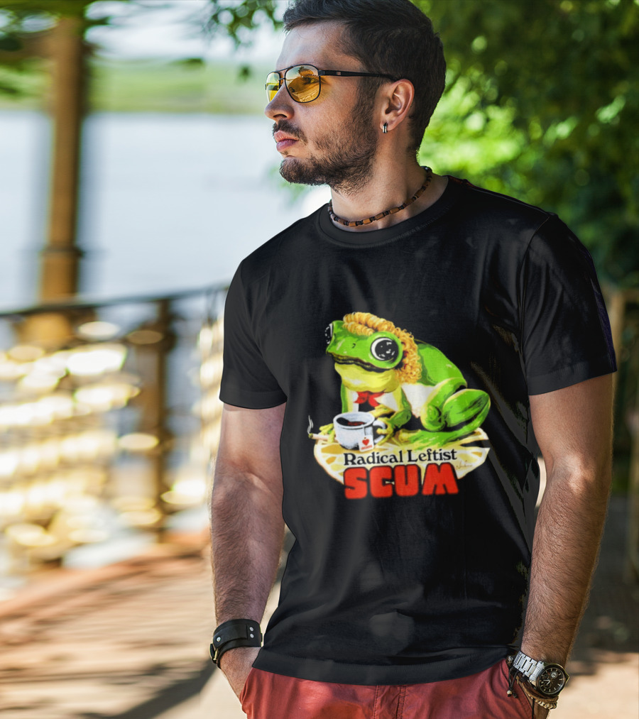 Radical Leftist Scum Frog Holding Cup And Cigar T-Shirt
