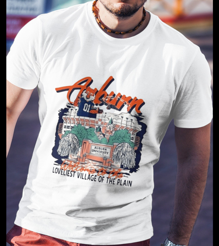Auburn University Welcome Loveliest Village Of The Plain T-Shirt