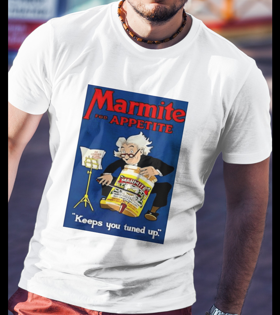 Marmite For Appetite Keeps You Tuned Up Conductor T-Shirt