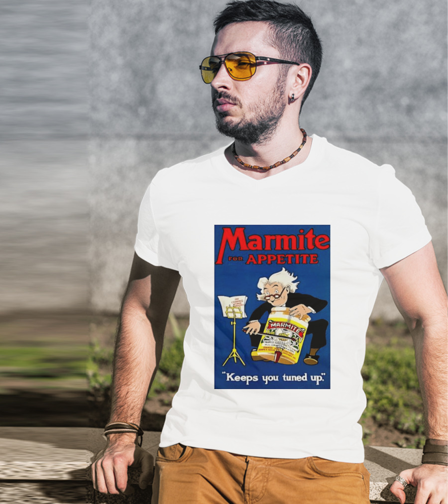 Marmite For Appetite Keeps You Tuned Up Conductor T-Shirt