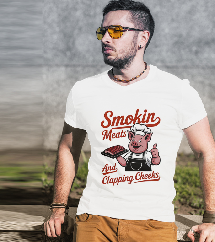 Pig Smokin Meats And Clapping Cheeks BBQ Humor T-Shirt