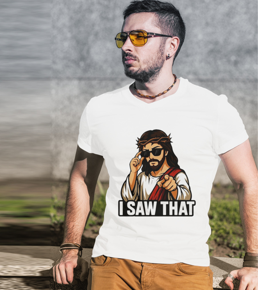 Jesus I Saw That Sunglasses Pointing Gesture T-Shirt