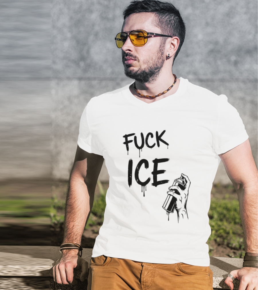 Spray Paint Fuck ICE Dripping Letters Hand Holding Can T-Shirt