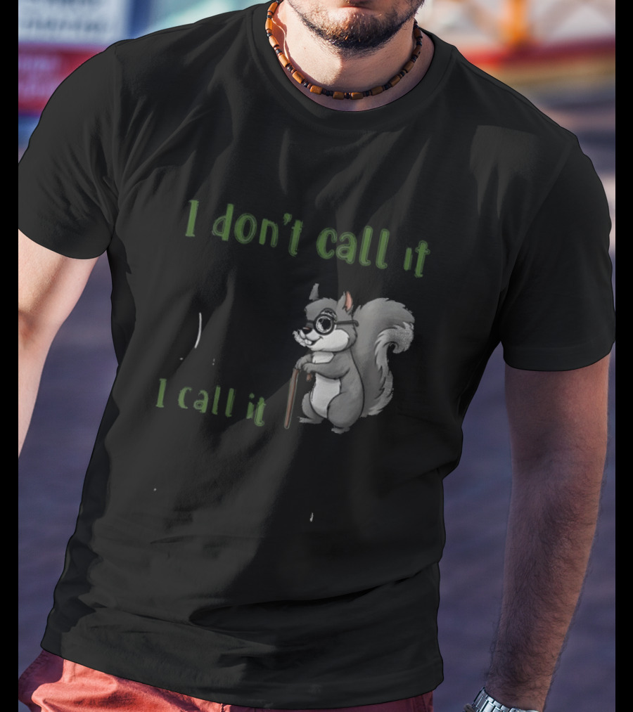 I Don't Call It Getting Old I Call It Outliving The Warranty Squirrel T-Shirt