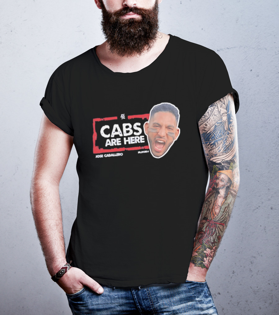 Cabs Are Here Jose Caballero Tampa Bay Rays T-Shirt