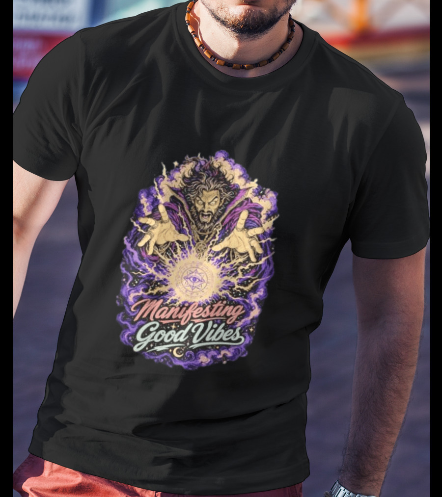 Manifesting Good Vibes Sorcerer Magic Spellcasting Ritual T-Shirt