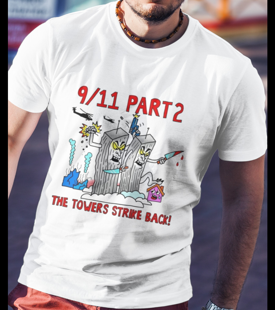 9 11 Part 2 The Towers Strike Back Cartoon T-Shirt
