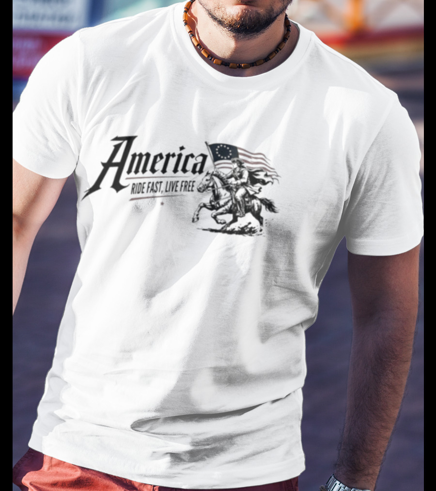 America Ride Fast Live Free Flag Revolutionary War Horseman T-Shirt