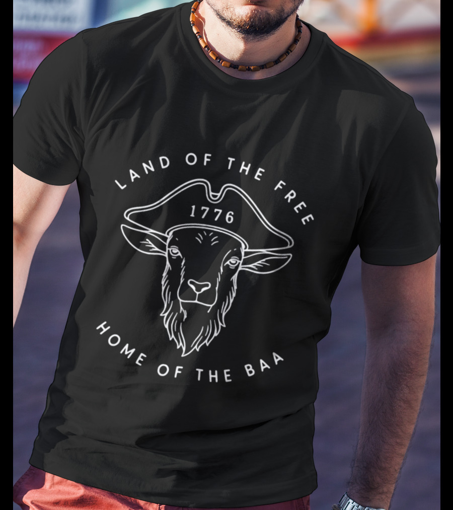 Land Of The Free 1776 Home Of The BAA T-Shirt