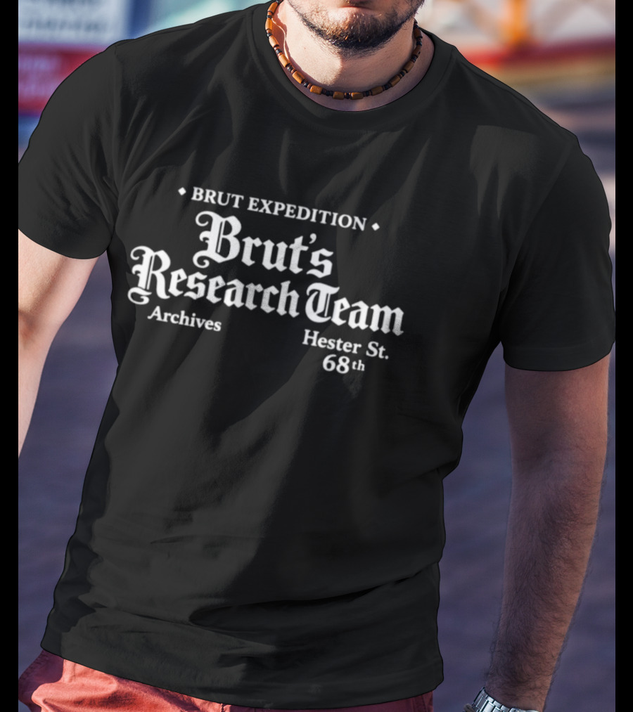 Brut Expedition Brut's Research Team Archives Hester St. 68th T-Shirt