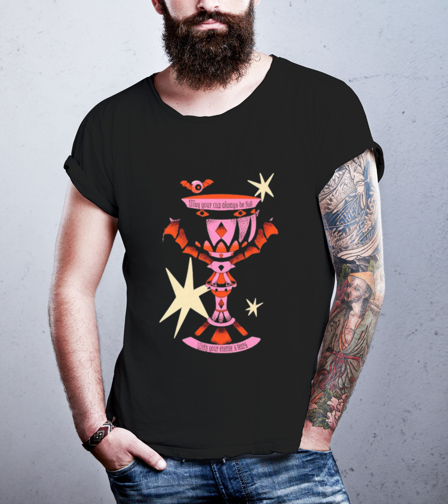 May Your Cup Always Be Full With Your Enemies Tears Goth Witchcraft Occult T-Shirt