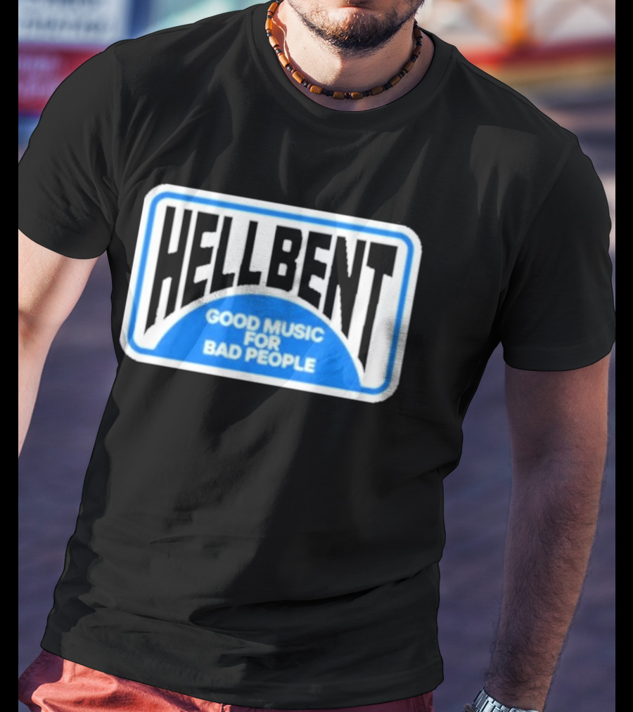 Hellbent Records Good Music For Bad People Blue Sign T-Shirt