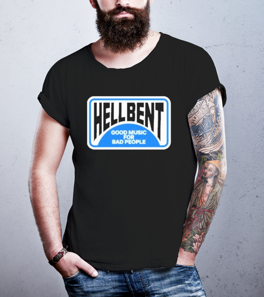 Hellbent Records Good Music For Bad People Blue Sign T-Shirt