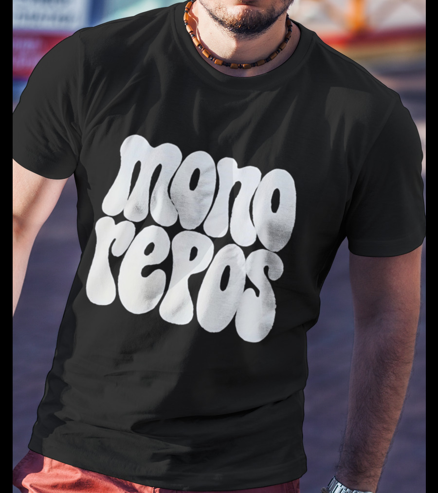 Mono Repos Wear The Mono Repos T-Shirt