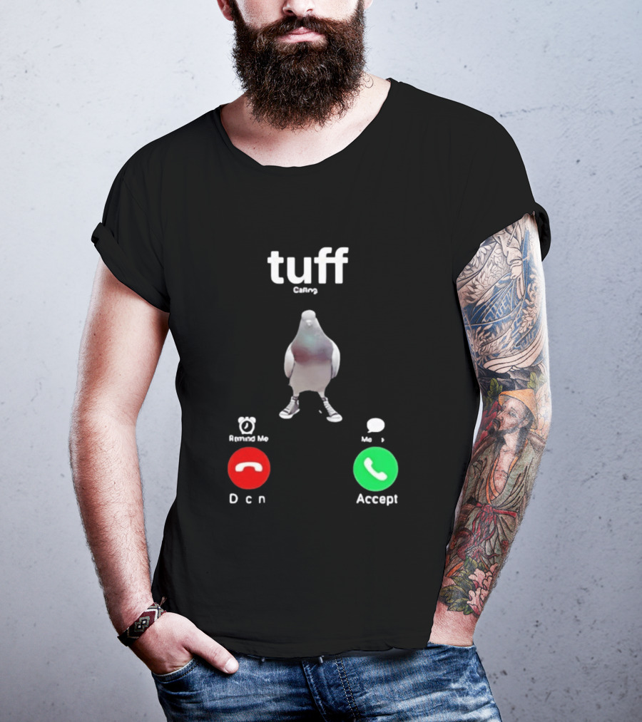 Tuff City Pigeon Call Screen Decline Accept T-Shirt