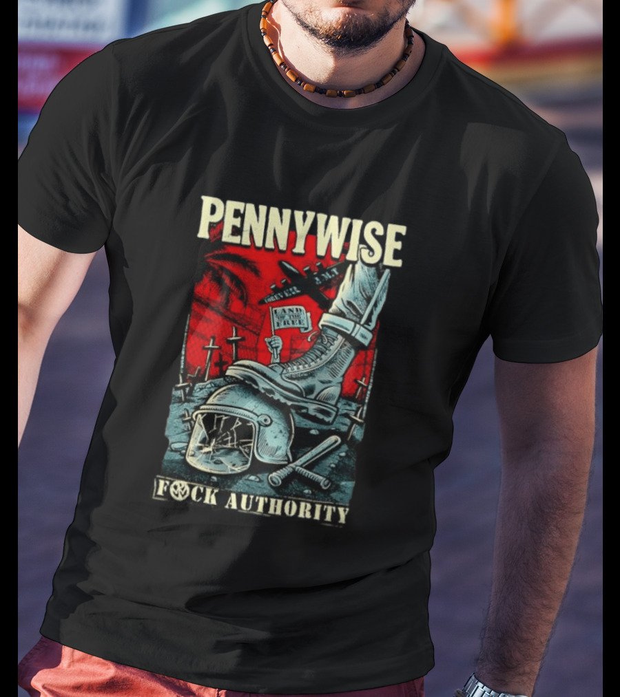 Pennywise Fock Authority Land Of The Free Forever Dystopian Punk Imagery With Boot And Helmet T-Shirt