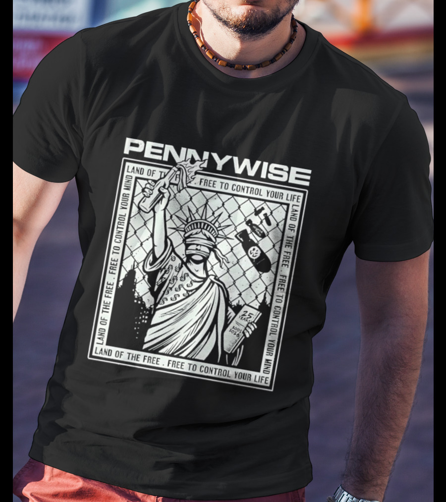 Pennywise Land Of The Free Liberty 25 Years 2001 2026 Control Your Mind Statue Bomb T-Shirt
