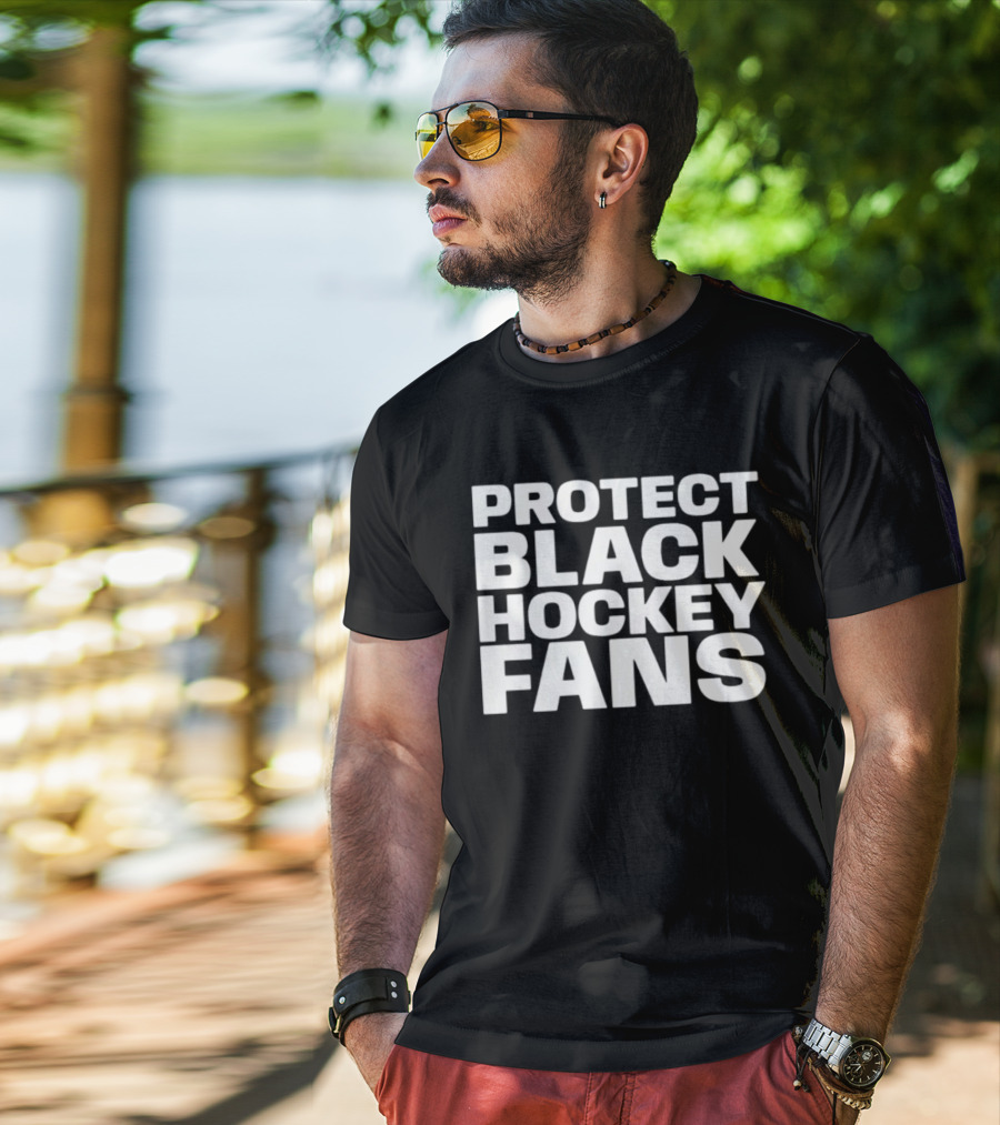 Protect Black Hockey Fans T-Shirt