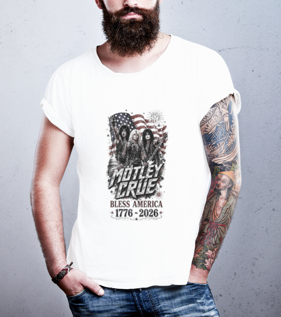 Motley Crue Bless America 1776 2026 Patriotic Flag Iconic Rock Band T-Shirt
