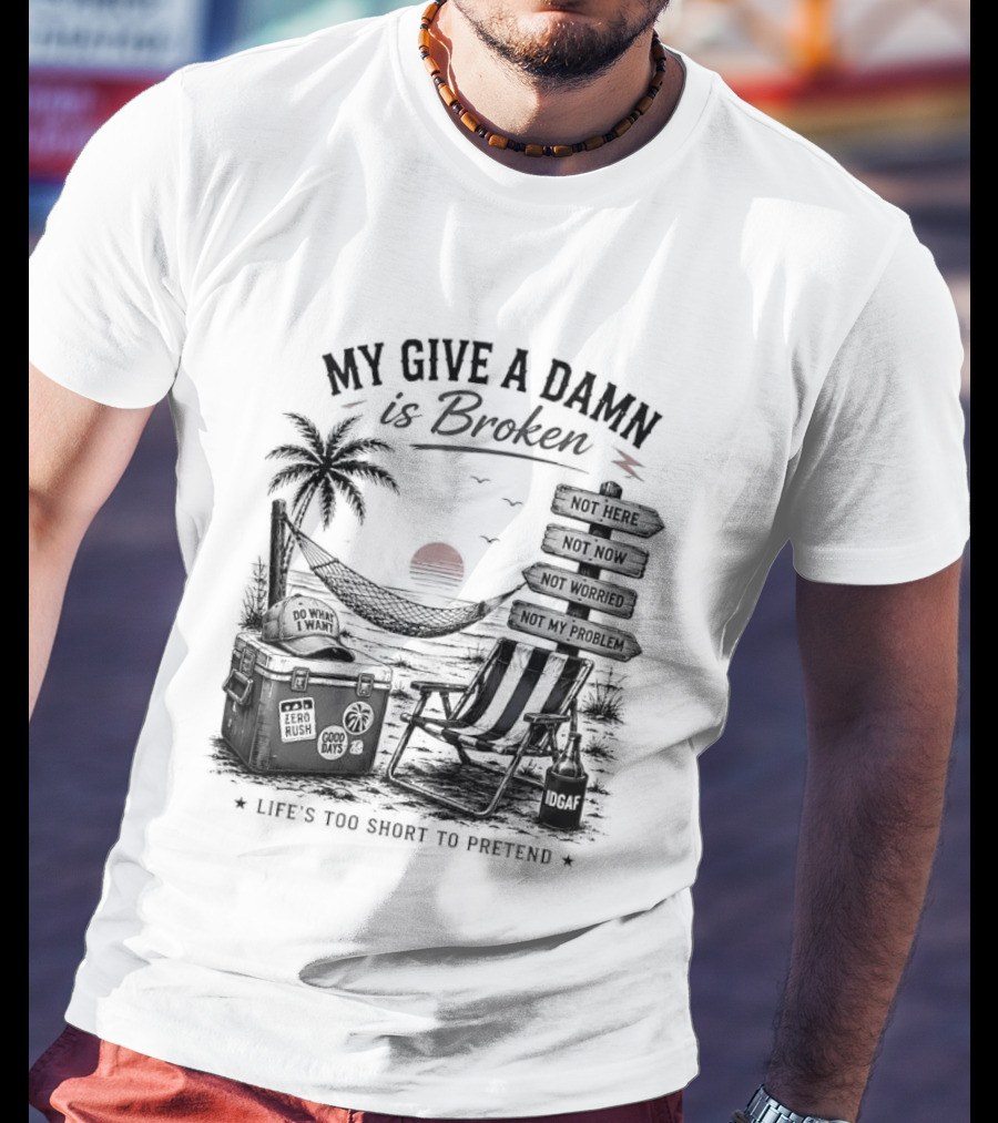 My Give A Damn Is Broken Beach Hammock Palm Trees Sunset Relaxation T-Shirt