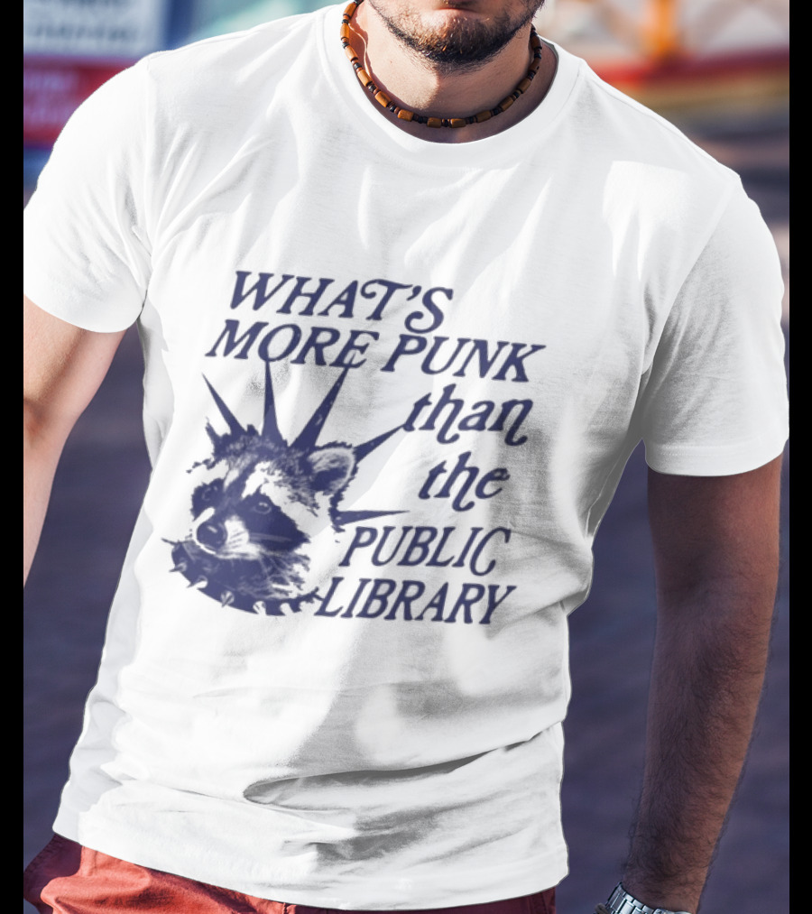 What's More Punk Than The Public Library Reading Raccoon T-Shirt