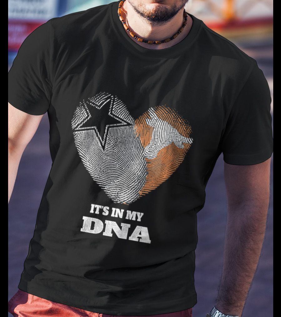 It's In My DNA Dallas Cowboys Texas Longhorns Football Pride T-Shirt