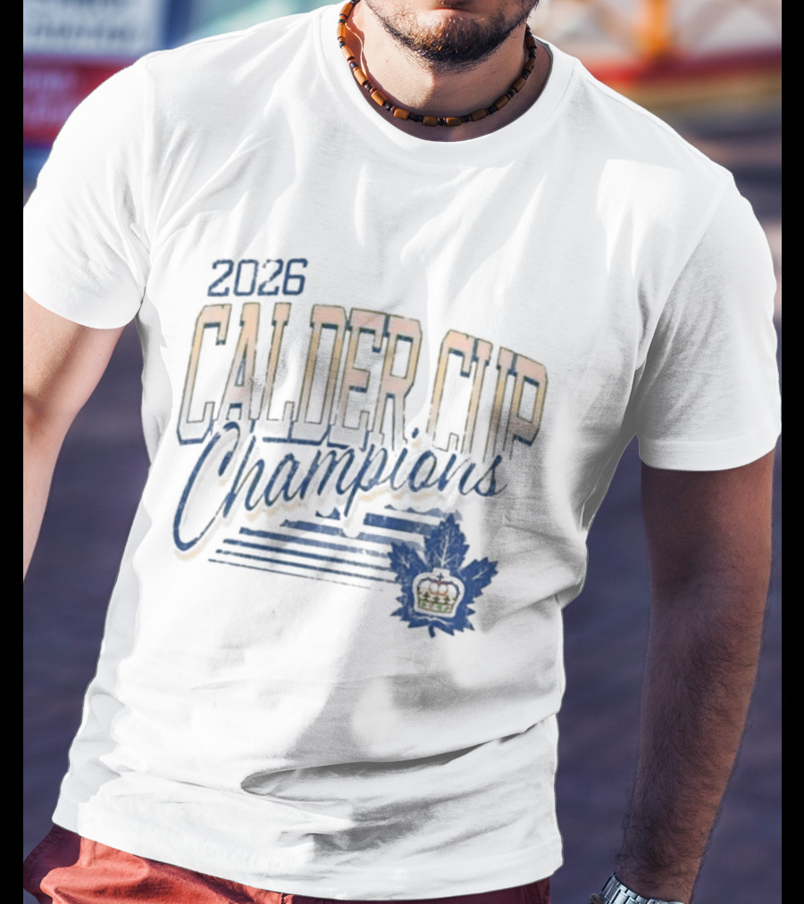 2026 Calder Cup Champions Toronto Marlies Victory Leafs T-Shirt