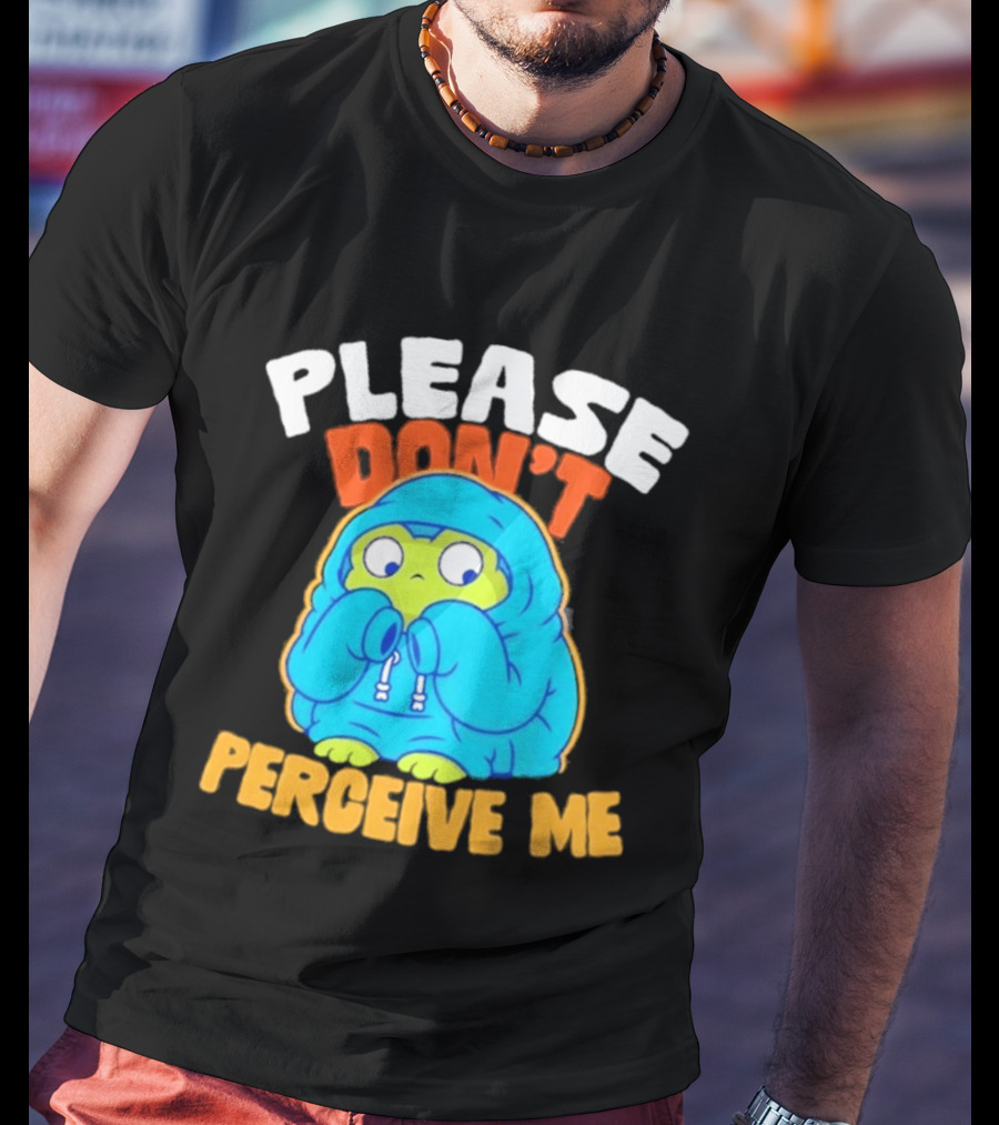 Please Don't Perceive Me Frog T-Shirt
