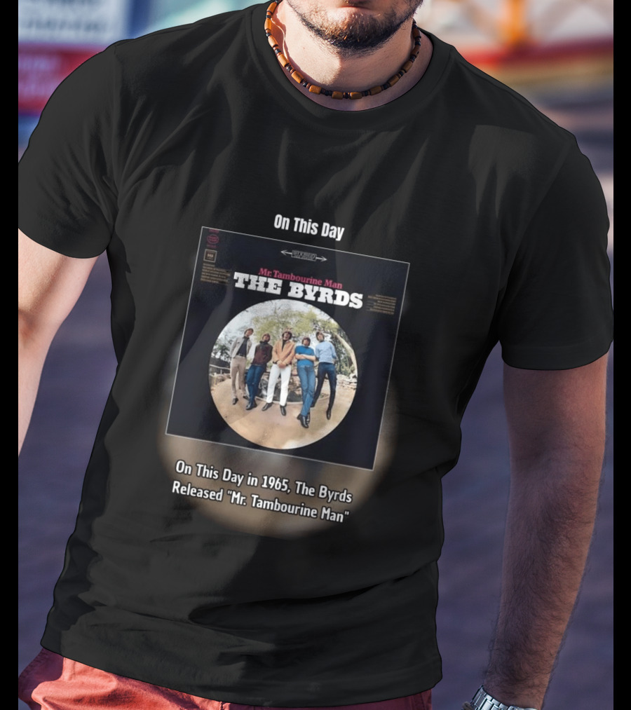 On This Day In 1965 The Byrds Released Mr. Tambourine Man Album Cover T-Shirt